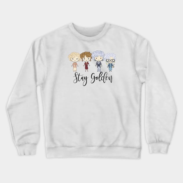 Stay Golden Golden Girls Golden Years Crewneck Sweatshirt by sudaisgona